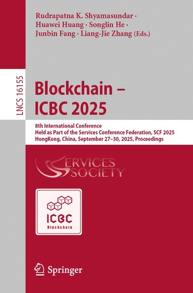 Rudrapatna K. Shyamasundar, Huawei Huang, Songlin He, Junbin Fang, Liang-Jie Zhang - Blockchain – ICBC 2025, Häftad