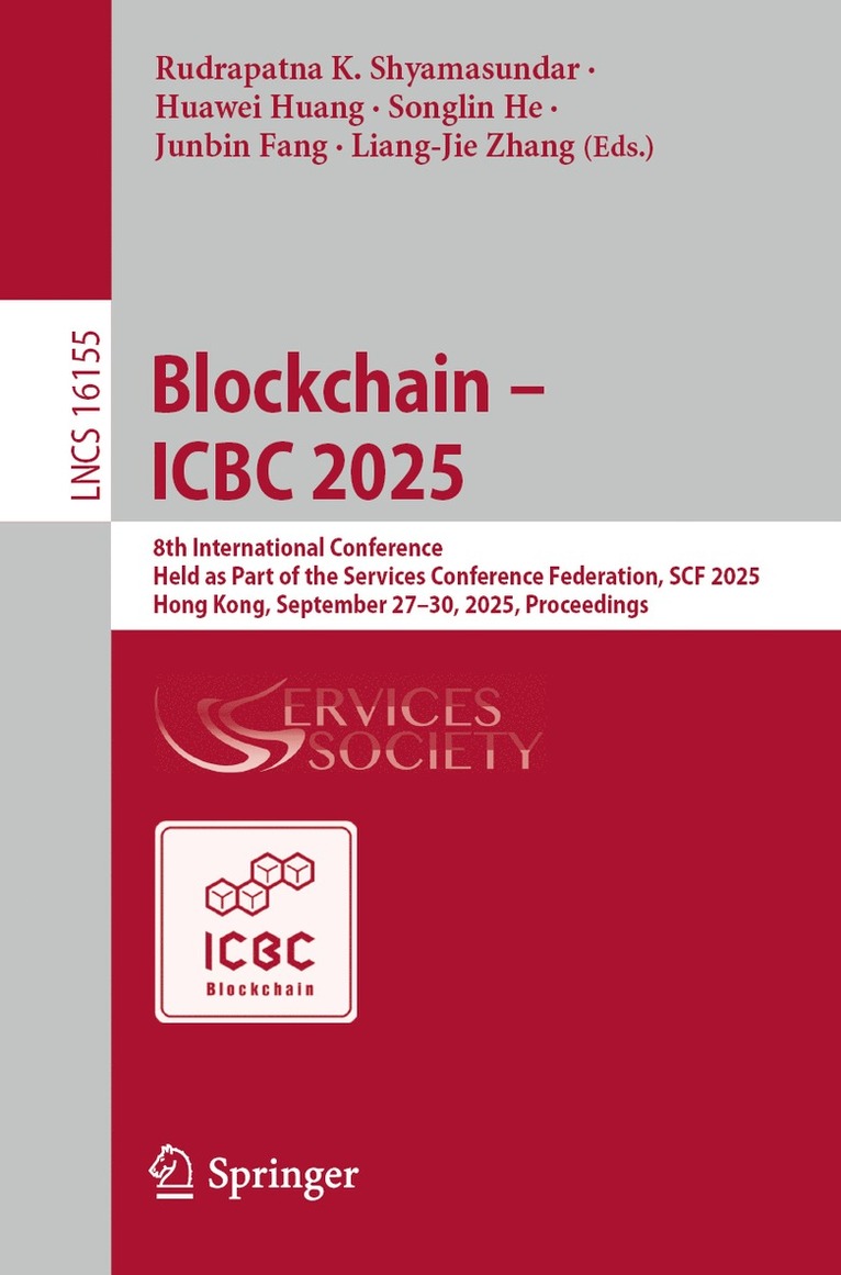 Rudrapatna K. Shyamasundar, Huawei Huang, Songlin He, Junbin Fang, Liang-Jie Zhang - Blockchain – ICBC 2025, Häftad