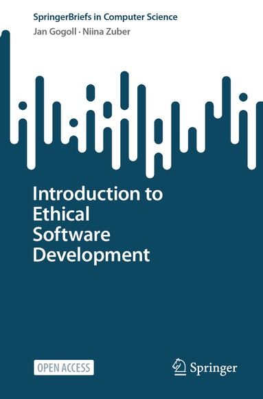 Jan Gogoll, Niina Zuber - Introduction to Ethical Software Development, Häftad