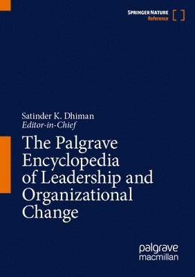 Palgrave Encyclopedia of Leadership and Organizational Change