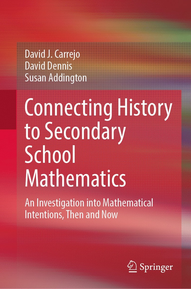 Connecting History to Secondary School Mathematics