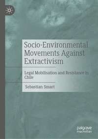 bokomslag Socio-Environmental Movements Against Extractivism
