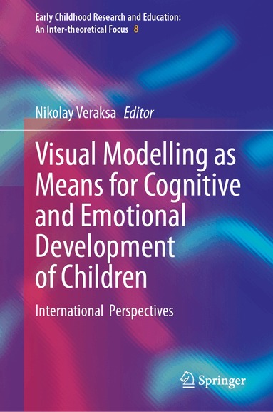 Nikolay Veraksa - Visual Modelling as Means for Cognitive and Emotional Development of Children, Inbunden
