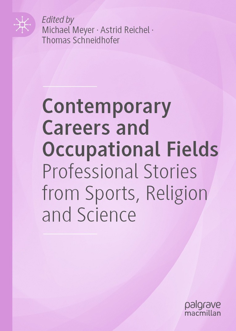 Michael Meyer, Astrid Reichel, Thomas M. Schneidhofer - Contemporary Careers and Occupational Fields, Inbunden