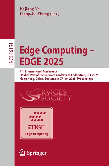 Kejiang Ye, Liang-Jie Zhang - Edge Computing – EDGE 2025, Häftad