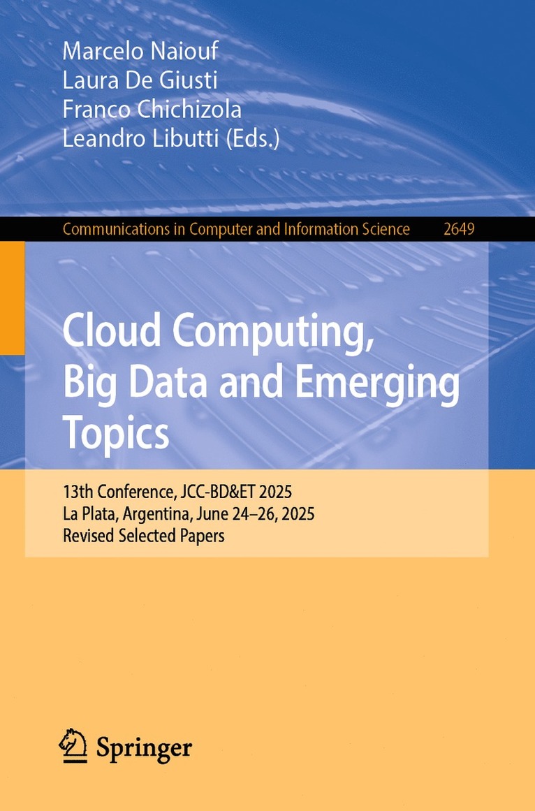 Marcelo Naiouf, Laura De Giusti, Franco Chichizola, Leandro Libutti, Laura de Giusti - Cloud Computing, Big Data and Emerging Topics, Häftad