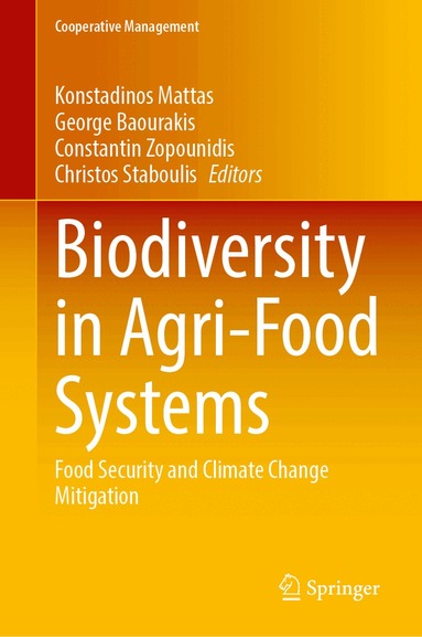 Konstadinos Mattas, George Baourakis, Constantin Zopounidis, Christos Staboulis - Biodiversity in Agri-Food Systems, Inbunden