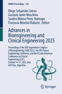 bokomslag Advances in Bioengineering and Clinical Engineering 2025