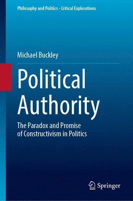 Michael Buckley - Political Authority, Inbunden