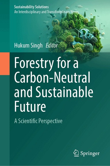 Hukum Singh, Hukum Singh - Forestry for a Carbon-Neutral and Sustainable Future, Inbunden