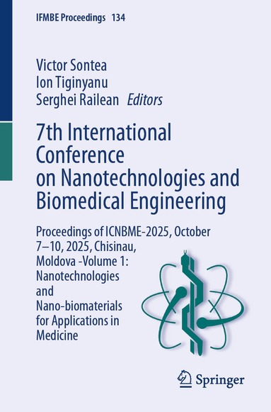 Victor Sontea, Ion Tiginyanu, Serghei Railean - 7th International Conference on Nanotechnologies and Biomedical Engineering, Häftad