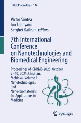 Victor Sontea, Ion Tiginyanu, Serghei Railean - 7th International Conference on Nanotechnologies and Biomedical Engineering, Häftad