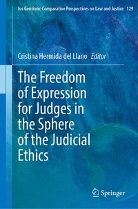 bokomslag Freedom of Expression for Judges in the Sphere of the Judicial Ethics