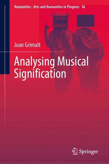 Joan Grimalt - Analysing Musical Signification, Inbunden