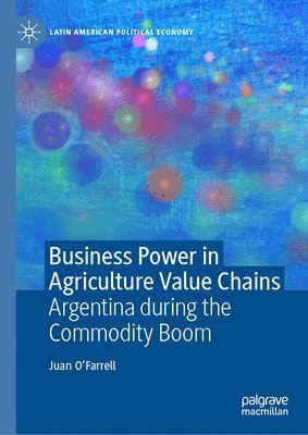 bokomslag Business Power in Agriculture Value Chains