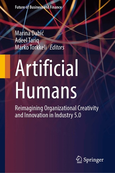 Marina Dabić, Adeel Tariq, Marko Torkkeli - Artificial Humans, Inbunden