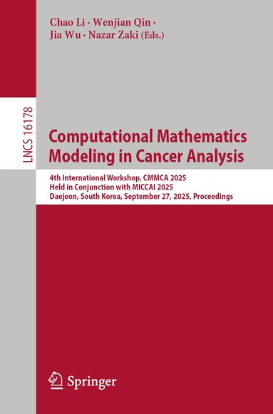 Chao Li, Wenjian Qin, Jia Wu, Nazar Zaki - Computational Mathematics Modeling in Cancer Analysis, Häftad