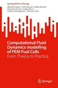 bokomslag Computational Fluid Dynamics modelling of PEM Fuel Cells