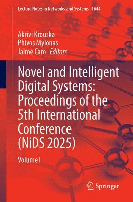 bokomslag Novel and Intelligent Digital Systems: Proceedings of the 5th International Conference (NiDS 2025)