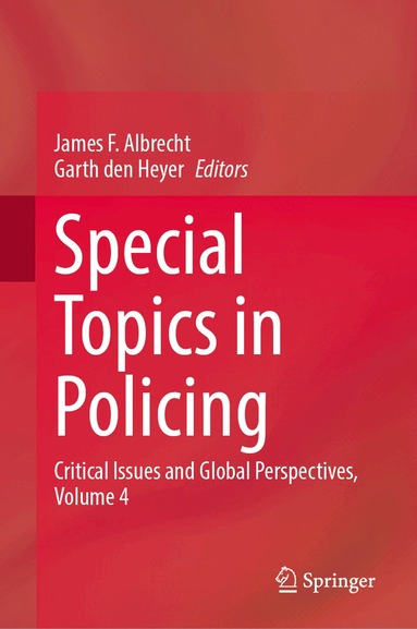 James F. Albrecht, Garth den Heyer - Special Topics in Policing, Inbunden