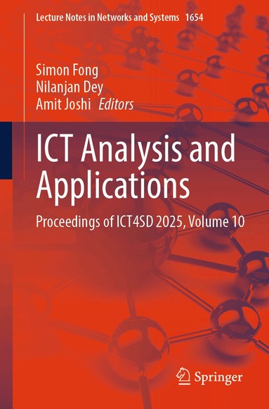 Simon Fong, Nilanjan Dey, Amit Joshi - ICT Analysis and Applications, Häftad