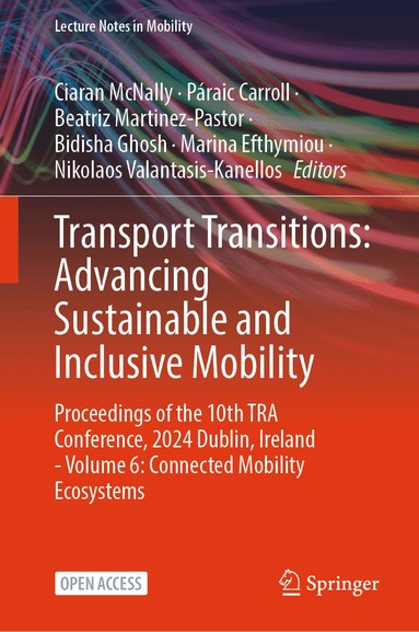 Ciaran McNally, Páraic Carroll, Beatriz Martinez-Pastor, Bidisha Ghosh, Marina Efthymiou, Nikolaos Valantasis-Kanellos - Transport Transitions: Advancing Sustainable and Inclusive Mobility, Inbunden
