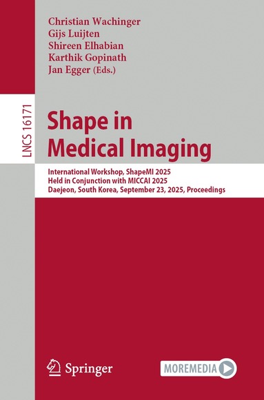 Christian Wachinger, Gijs Luijten, Shireen Elhabian, Karthik Gopinath, Jan Egger - Shape in Medical Imaging, Häftad