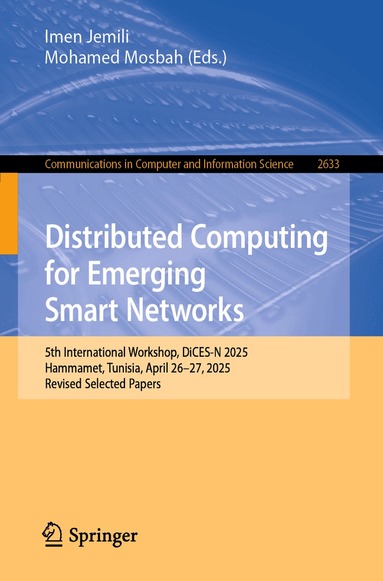 Imen Jemili, Mohamed Mosbah - Distributed Computing for Emerging Smart Networks, Häftad