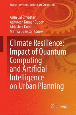 bokomslag Climate Resilience: Impact of Quantum Computing and Artificial Intelligence on Urban Planning