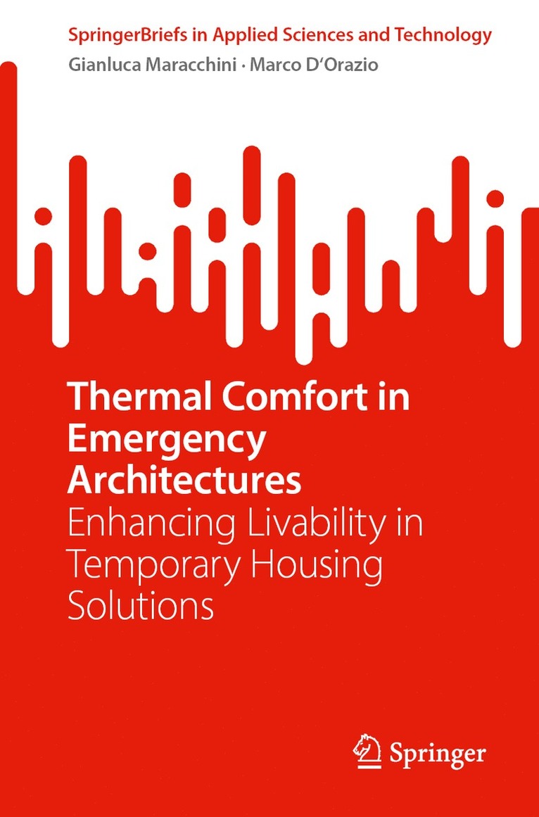 Gianluca Maracchini, Marco D'Orazio - Thermal Comfort in Emergency Architectures, Häftad