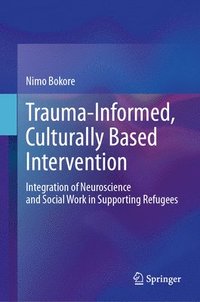 bokomslag Trauma-Informed, Culturally Based Intervention
