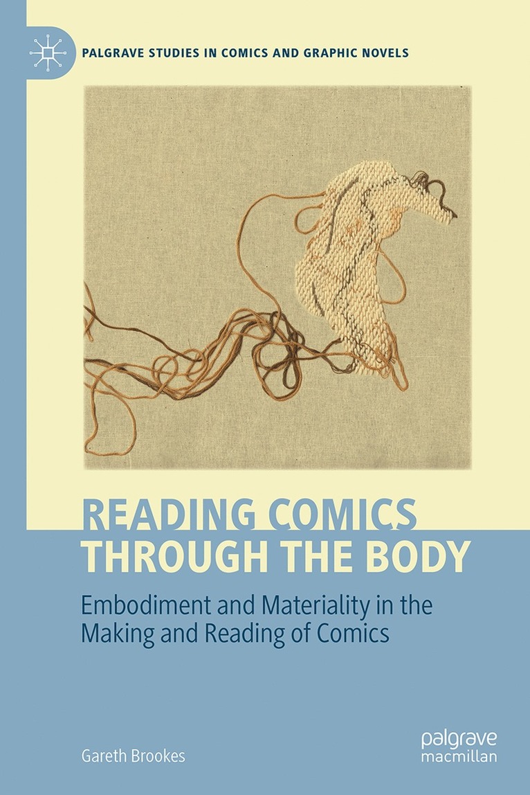 Gareth Brookes - Reading Comics Through The Body, Inbunden