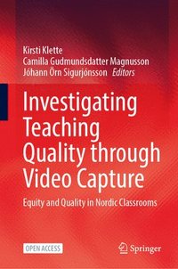 bokomslag Investigating Teaching Quality through Video Capture