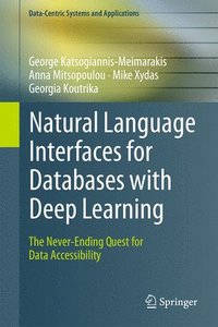 bokomslag Natural Language Interfaces for Databases with Deep Learning