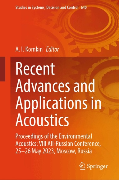 A. I. Komkin - Recent Advances and Applications in Acoustics, Inbunden