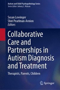 bokomslag Collaborative Care and Partnerships in Autism Diagnosis and Treatment
