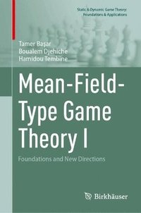 bokomslag Mean-Field-Type Game Theory I