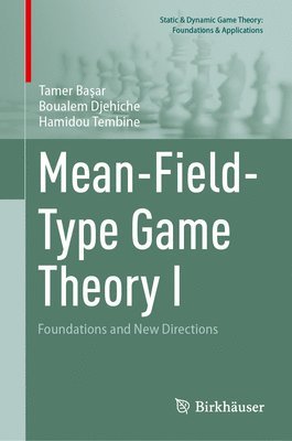 bokomslag Mean-Field-Type Game Theory I