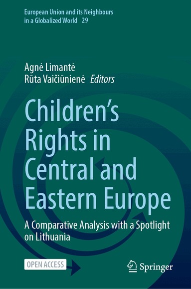 Agnė Limantė, Rūta Vaičiūnienė - Children's Rights in Central and Eastern Europe, Inbunden