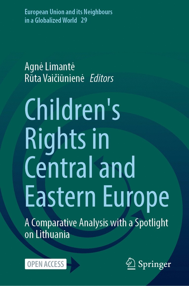 Agnė Limantė, Rūta Vaičiūnienė, Agne Limante, R&#363;ta Vai&#269;i&#363;niene - Children's Rights in Central and Eastern Europe, Inbunden