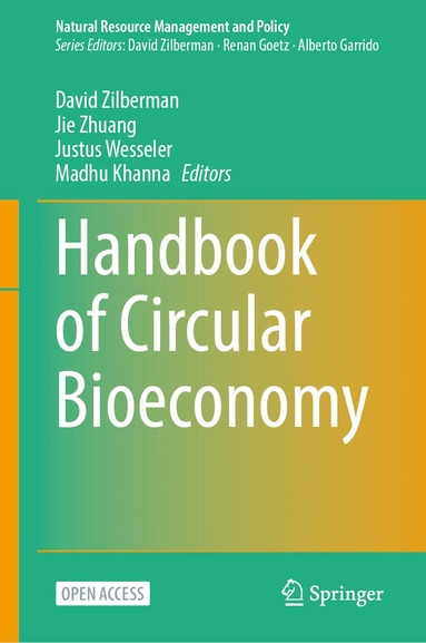 David Zilberman, Jie Zhuang, Justus Wesseler, Madhu Khanna - Handbook of Circular Bioeconomy, Inbunden