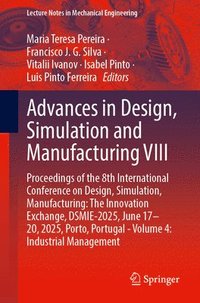 bokomslag Advances in Design, Simulation and Manufacturing VIII