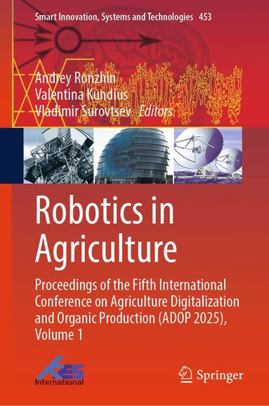 Andrey Ronzhin, Valentina Kundius, Vladimir Surovtsev - Robotics in Agriculture, Inbunden