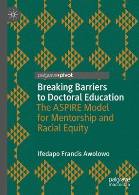 Breaking Barriers to Doctoral Education