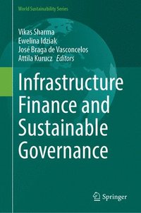 bokomslag Infrastructure Finance and Sustainable Governance