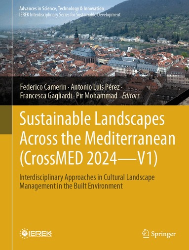 Federico Camerin, Antonio Luis Pérez, Francesca Gagliardi, Pir Mohammad - Sustainable Landscapes Across the Mediterranean (CrossMED 2024—V1), Inbunden