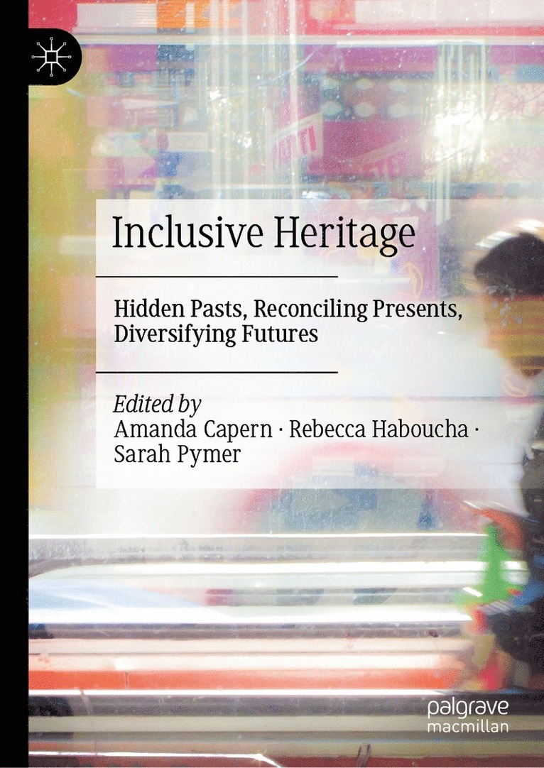 Amanda Capern, Rebecca Haboucha, Sarah Pymer - Inclusive Heritage, Inbunden