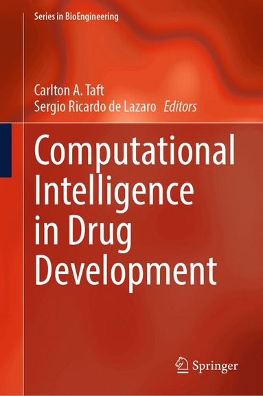 Carlton A. Taft, Sergio Ricardo de Lazaro - Computational Intelligence in Drug Development, Inbunden