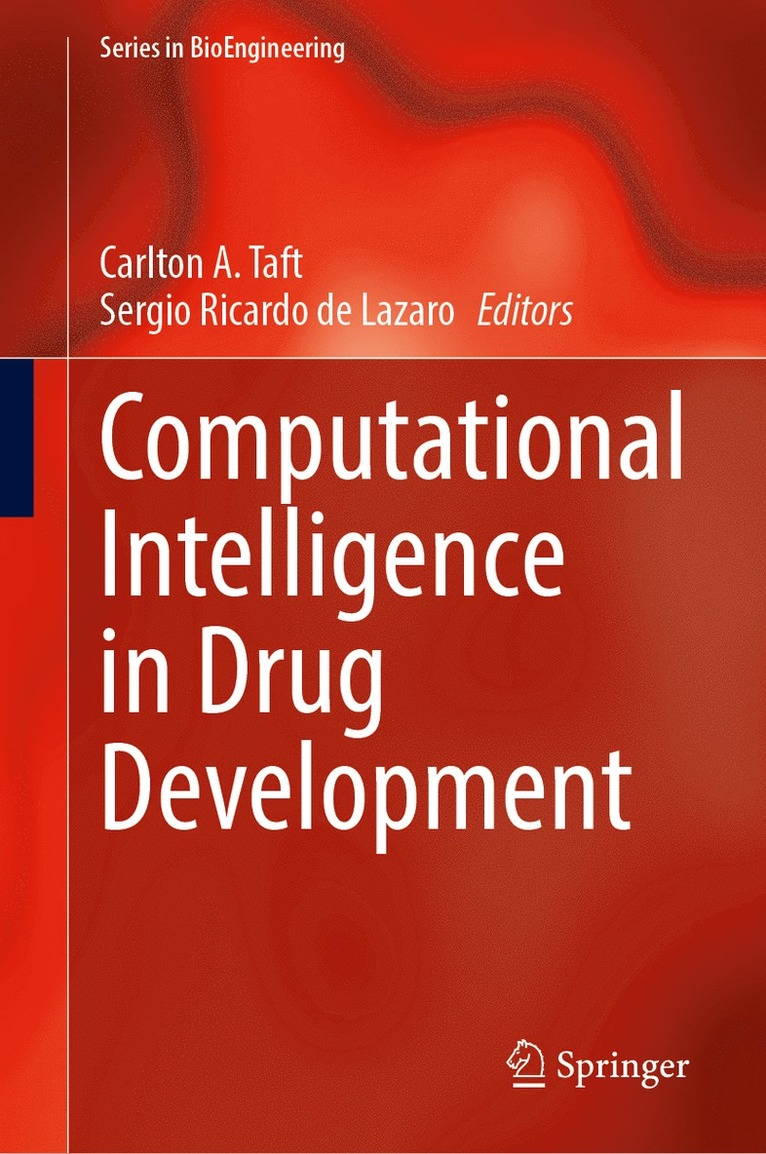 Carlton A. Taft, Sergio Ricardo de Lazaro - Computational Intelligence in Drug Development, Inbunden
