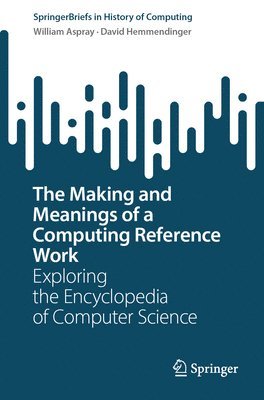 Making and Meanings of a Computing Reference Work